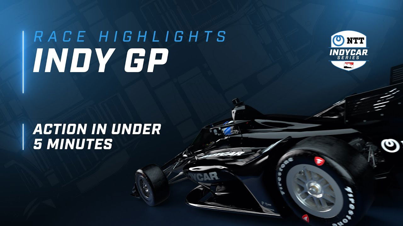 VIDEO: Indy GP IndyCar race highlights